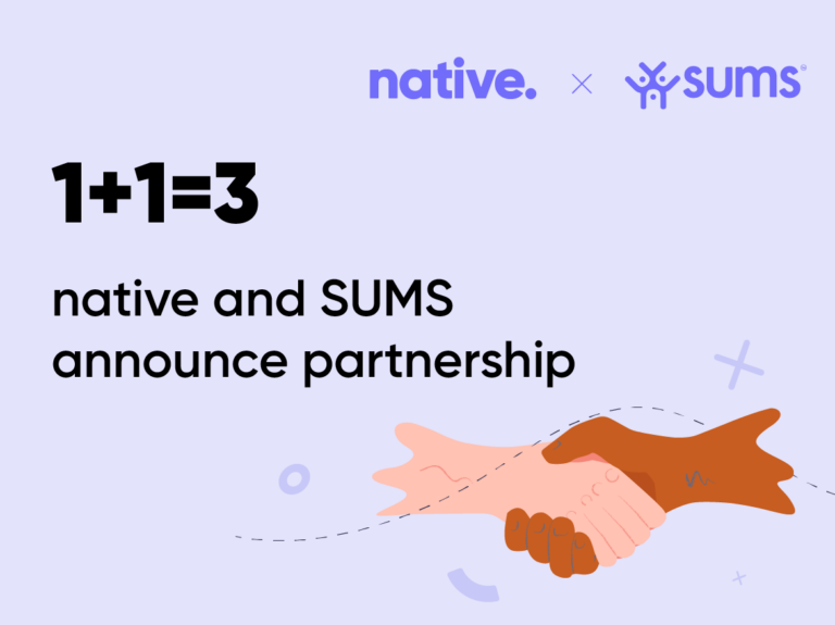 native and SUMS announce partnership